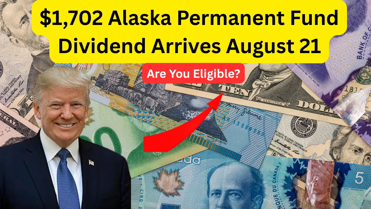 $1,702 Alaska Permanent Fund Dividend Arrives August 21