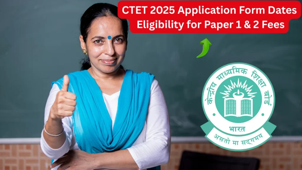 CTET 2025 Application Form