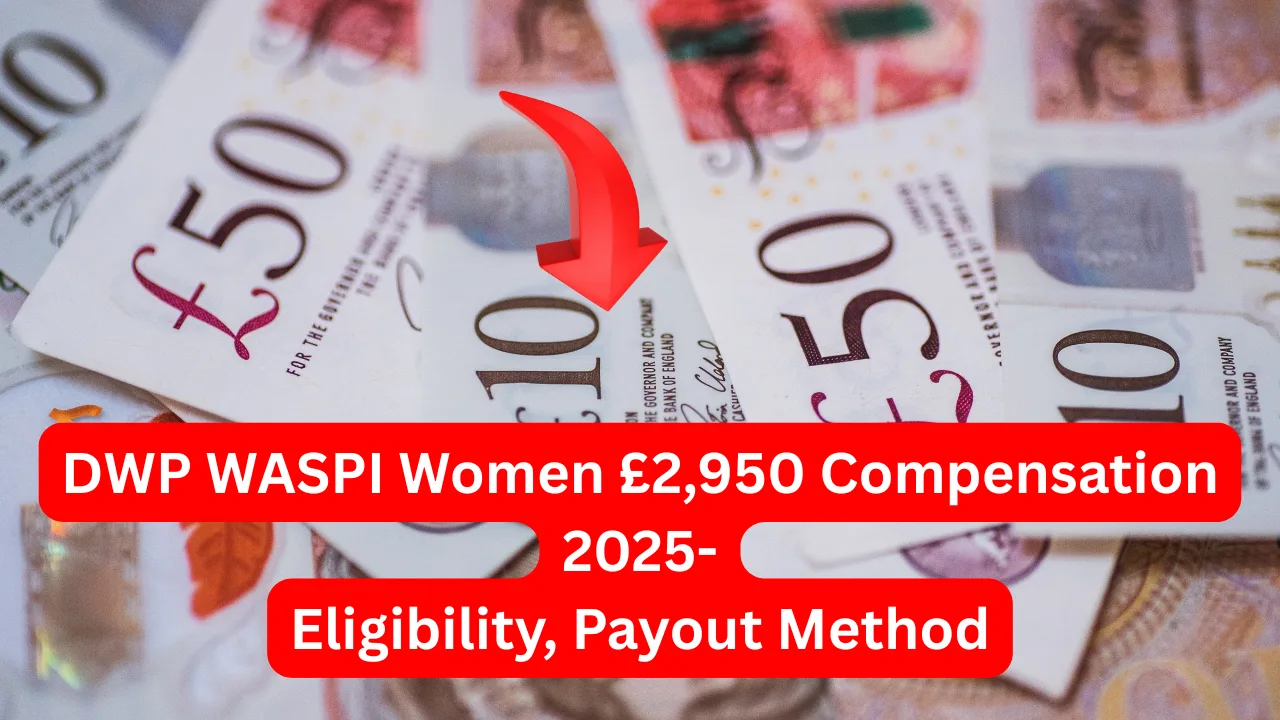 DWP WASPI Women £2,950 Compensation 2025