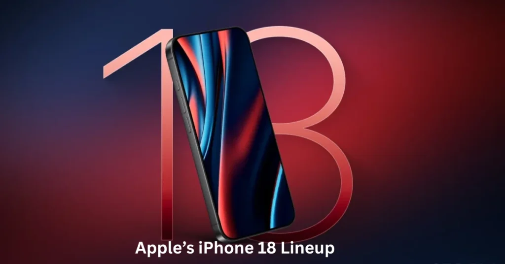 Apple’s iPhone 18 Lineup