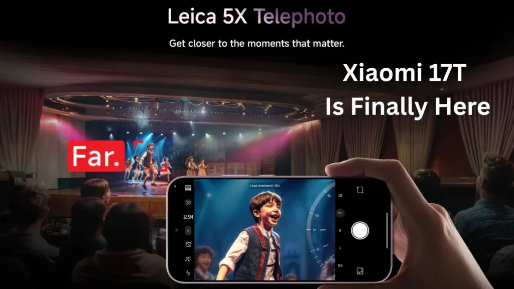 Xiaomi 17T Launched With Leica Cameras, 6500mAh Battery, And 120Hz AMOLED Display
